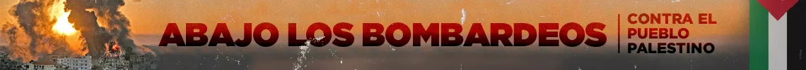 Banner desktop Abajo los bombardeos al pueblo palestino