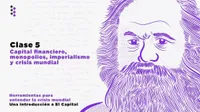 Capital financiero, monopolios e imperialismo