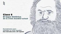 El lugar histórico de la crisis actual