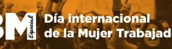 Banner mobile 8M: Día internacional de la mujer trabajadora