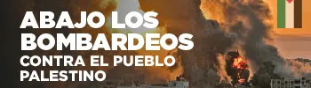 Banner mobile Abajo los bombardeos al pueblo palestino
