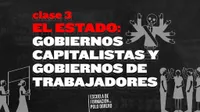 Gobiernos capitalistas y gobiernos de trabajadores