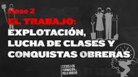 El trabajo, explotación y lucha de clases