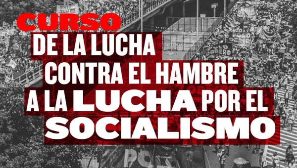 De la lucha contra el hambre a la lucha por el socialismo