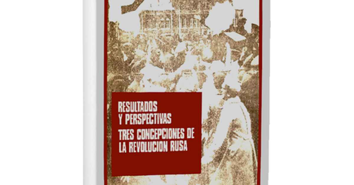imagen de la nota Resultados y perspectivas. Tres concepciones de la revolución rusa