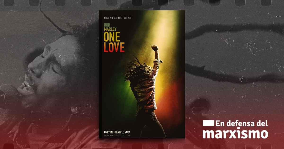 imagen de la nota “Bob Marley One Love”: mucho más que una película de amor y paz ¡levántate y pelea!