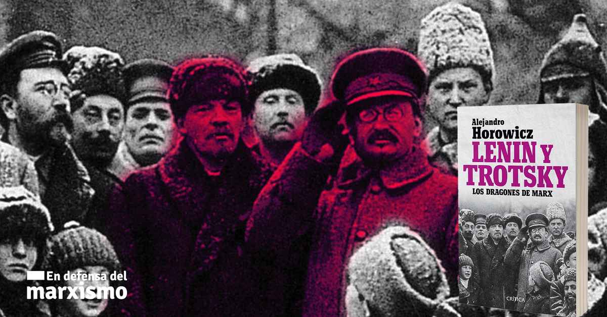 imagen de la nota Acerca de Lenin y Trotsky: Los Dragones de Marx, de Alejandro Horowicz