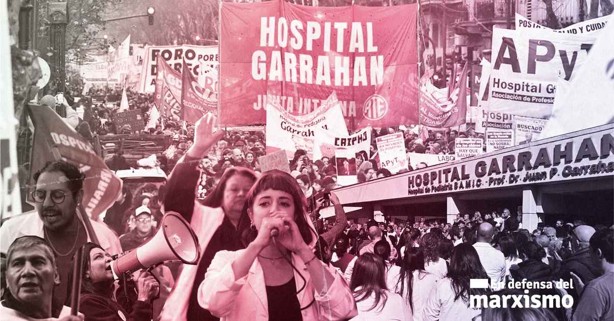 imagen de la nota ¿Cómo hicieron los trabajadores del Garrahan para triunfar frente a Milei?